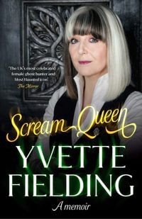 Scream Queen : A memoir - Yvette Fielding