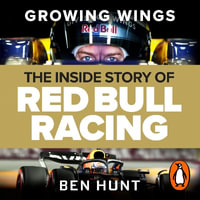 Growing Wings : The inside story of Red Bull Racing - Nigel Barden