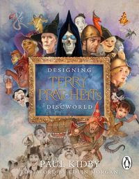Designing Terry Pratchett's Discworld - Paul Kidby