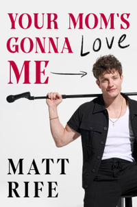 Your Mom's Gonna Love Me - Matt Rife