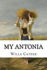 My Antonia - Willa Cather