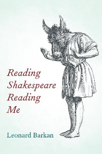 Reading Shakespeare Reading Me - Leonard Barkan