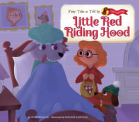 Little Red Riding Hood : Fairy Tales As Told by Clementine - Jenna Mueller