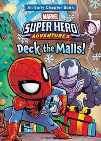 Deck the Malls! : Marvel Super Hero Adventures - MacKenzie Cadenhead