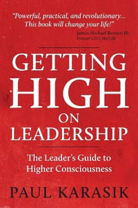 Getting High on Leadership - Paul Karasik