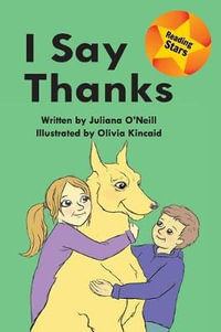 I Say Thanks : Reading Stars - Juliana O'Neill