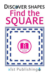 Find the Square : Discover Shapes : Book 9