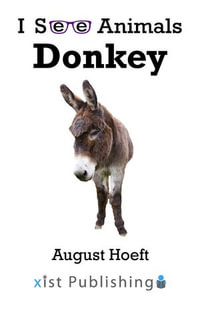 Donkey : I See Animals : Book 14 - August Hoeft