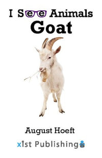 Goat : I See Animals : Book 26 - August Hoeft