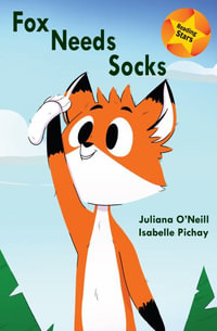 Fox Needs Socks : Reading Stars - Juliana O'Neill