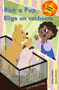 Pick a Pup / Elige un cachorro : Reading Stars Bilingual - Juliana O'Neill