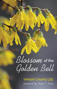 Blossom of the Golden Bell - Hwain Chang Lee