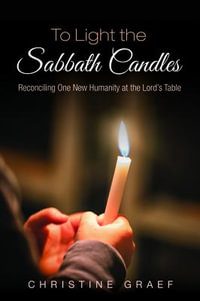 To Light the Sabbath Candles - Christine Graef