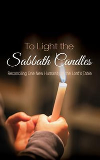 To Light the Sabbath Candles - Christine Graef