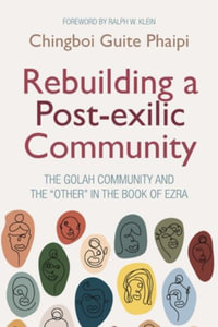 Rebuilding a Post-exilic Community - Chingboi Guite Phaipi