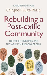 Rebuilding a Post-exilic Community - Chingboi Guite Phaipi