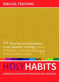 Holy Habits : Biblical Teaching - Andrew Roberts