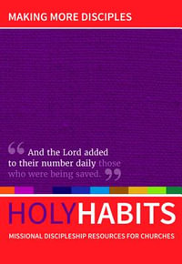 Holy Habits : Making More Disciples - Andrew Roberts