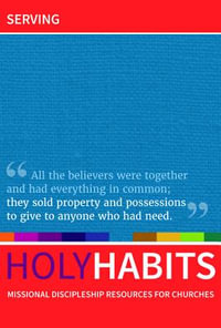 Holy Habits : Serving - Andrew Roberts