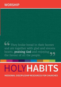 Holy Habits : Worship - Andrew Roberts