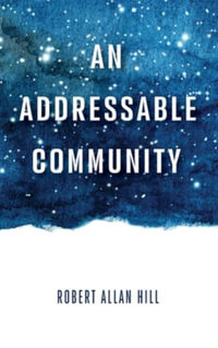 An Addressable Community - Robert Allan Hill