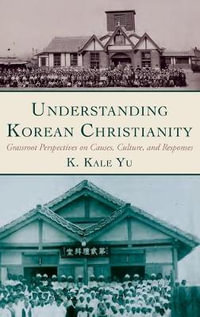 Understanding Korean Christianity - K. Kale Yu