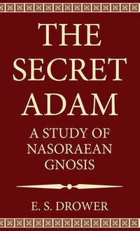 The Secret Adam - E. S. Drower