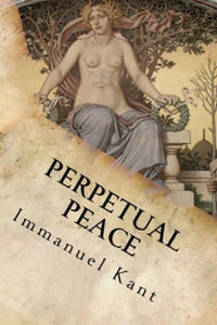 Perpetual Peace - Immanuel Kant