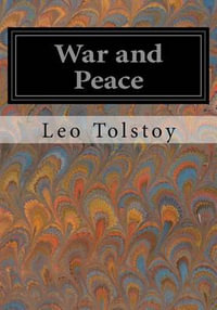 War and Peace - Leo Tolstoy