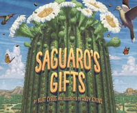 Saguaro's Gifts - Kurt Cyrus