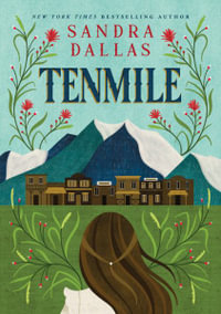 Tenmile - Sandra Dallas