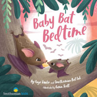 Baby Bat Bedtime - Paige Towler