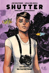 Shutter Volume 5 : So Far Beyond - Joseph Keatinge