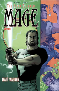 Mage Book Two : The Hero Defined Part One (Volume 3) - Matt Wagner