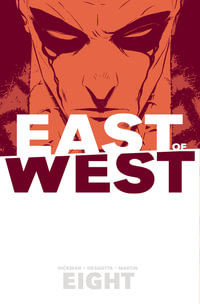 East of West Volume 8 : EAST OF WEST TP - Jonathan Hickman