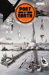 Port of Earth Volume 1 : PORT OF EARTH TP - Zack Kaplan