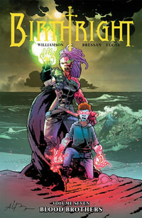 Birthright : Volume 7 - Joshua Williamson