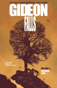 Gideon Falls Volume 2 : Original Sins - Jeff Lemire