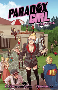 Paradox Girl Volume 1 : PARADOX GIRL TP - Cayti Bourquin