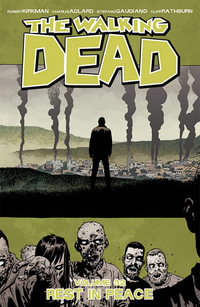 Rest in Peace : The Walking Dead : Volume 32 - Robert Kirkman