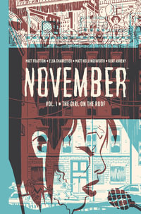 November : Volume I - Matt Fraction