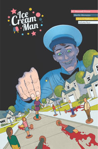 Ice Cream Man Volume 4 : Tiny Lives - W.  Maxwell Prince