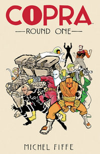 Copra Round One : COPRA TP - Michel Fiffe