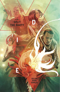 Die Volume 2 : Split the Party - Kieron Gillen