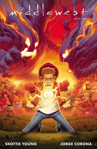 Middlewest Book Three : MIDDLEWEST TP - Skottie Young