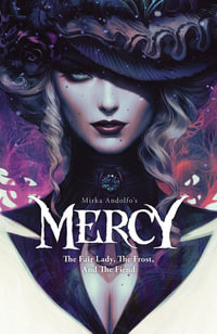 Mirka Andolfo's Mercy : The Fair Lady, The Frost, and The Fiend - Mirka Andolfo