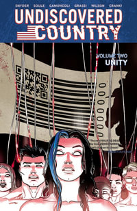 Undiscovered Country Volume 2 : Unity - Scott Snyder