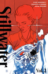 Stillwater by Zdarsky & Perez Volume 2 : STILLWATER BY ZDARSKY & PEREZ TP - Chip Zdarsky