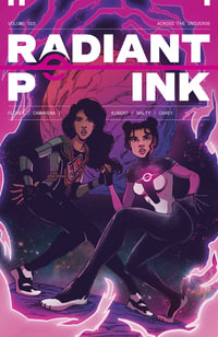 Radiant Pink, Volume 1 : A Massive-Verse Book - Meghan Camarena