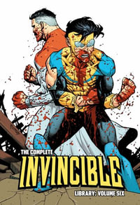 Invincible Complete Library HC : Volume 06 : Invincible - Robert Kirkman